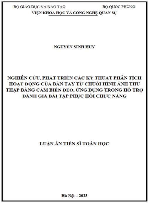 Luận án Nghiên cứu, phát triển các kỹ thuật phân tích hoạt động của bàn tay từ chuỗi hình ảnh thu thập bằng cảm biến đeo, ứng dụng trong hỗ trợ đánh giá bài tập hồi chức năng