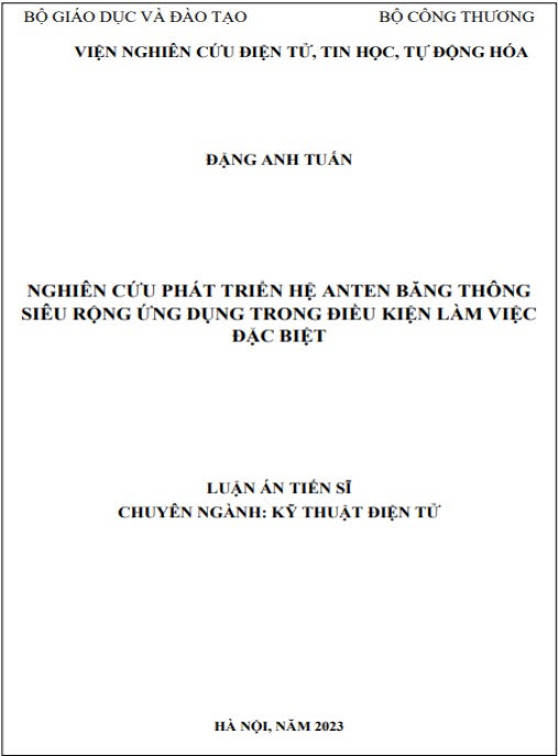 Luận án Nghiên cứu phát triển hệ anten băng thông siêu rộng ứng dụng trong điều kiện làm việc đặc biệt