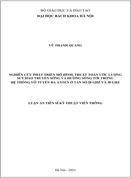 Luận án Nghiên cứu phát triển mô hình, thuật toán ước lượng suy hao truyền sóng và hướng sóng tới trong hệ thống vô tuyến đa anten ở tần số 28GHz và 38GHz