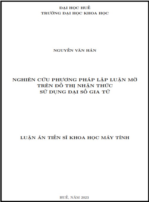 Luận án Nghiên cứu phương pháp lập luận mờ trên đồ thị nhận thức sử dụng đại số gia tử