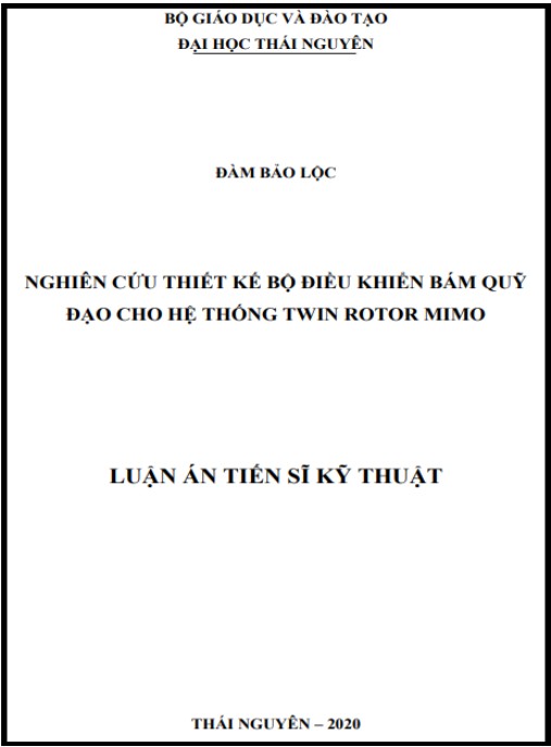 Luận án Nghiên cứu thiết kế bộ điều khiển bám quỹ đạo cho hệ thống Twin Rotor MIMO.