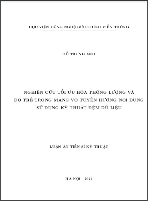 Luận án Nghiên cứu tối ưu hóa thông lượng và độ trễ trong mạng vô tuyến hướng nội dung sử dụng kỹ thuật đệm dữ liệu