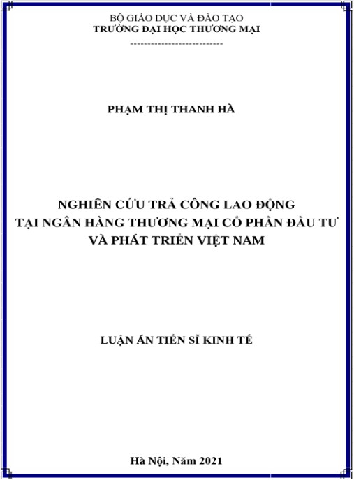 Luận án Nghiên cứu trả công lao động tại Ngân hàng Thương mại Cổ phần Đầu tư và Phát triển Việt Nam