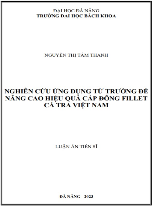 Luận án Nghiên cứu ứng dụng từ trường để nâng cao hiệu quả cấp đông fillet cá tra Việt Nam.