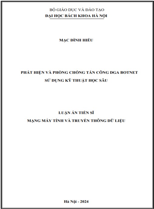 Luận án Phát hiện và phòng chống tấn công DGA Botnet sử dụng kỹ thuật học sâu Ngành: Mạng máy tính và Truyền thông dữ liệu