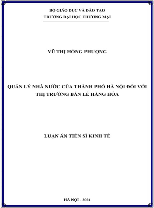 Luận án Quản lý nhà nước của thành phố Hà Nội đối với thị trường bán lẻ hàng hoá
