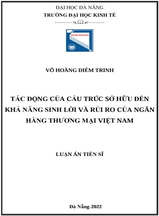 Luận án Tác động của cấu trúc sở hữu đến khả năng sinh lời và rủi ro của Ngân hàng thương mại Việt Nam