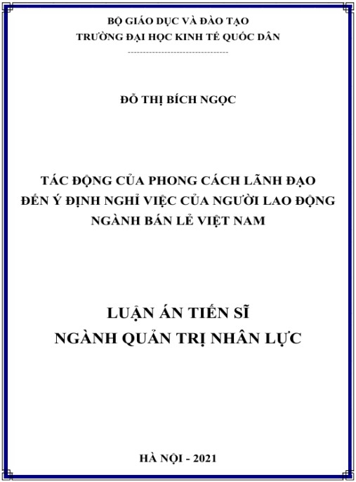Luận án Tác động của phong cách lãnh đạo đến ý định nghỉ việc của người lao động ngành bán lẻ Việt Nam