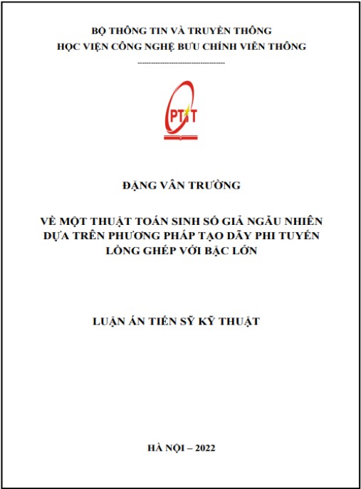 Luận án Về một thuật toán sinh số giả ngẫu nhiên dựa trên phương pháp tạo dãy phi tuyến lồng ghép với bậc lớn