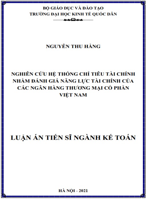 Luận án Nghiên cứu hệ thống chỉ tiêu tài chính nhằm đánh giá năng lực tài chính của các ngân hàng thương mại cổ phần Việt Nam