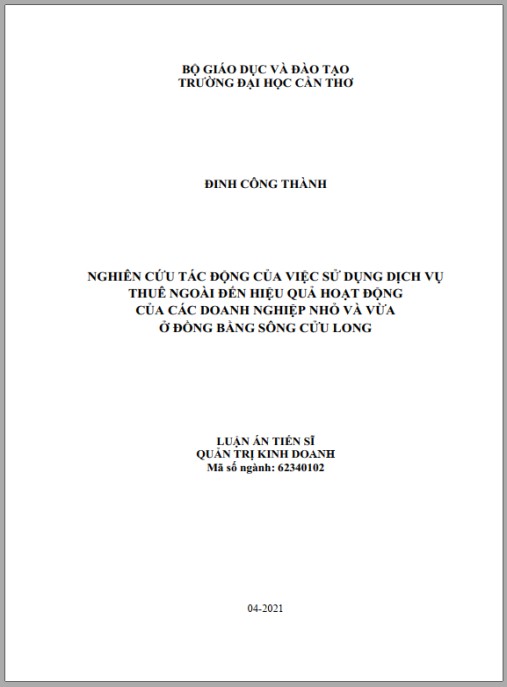 Luận án Nghiên cứu tác động của việc sử dụng DVTN đến hiệu quả hoạt động của các doanh nghiệp nhỏ và vừa ở Đồng bằng Sông Cửu Long