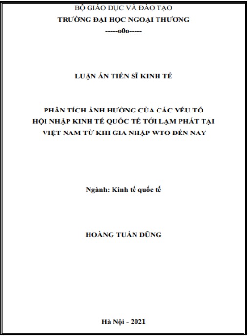 Luận án Phân tích ảnh hưởng của các yếu tố hội nhập kinh tế quốc tế tới lạm phát tại Việt Nam từ khi gia nhập WTO đến nay.