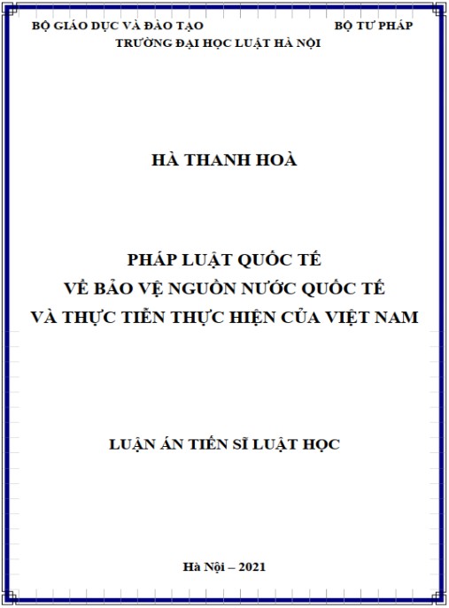 Luận án Pháp luật quốc tế về bảo vệ nguồn nước quốc tế và thực tiễn thực hiện của Việt Nam