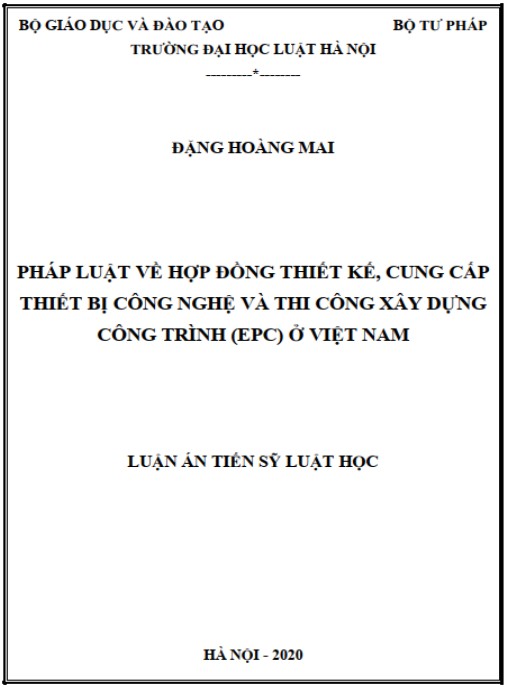 Luận án Pháp luật về hợp đồng Thiết kế, cung cấp thiết bị công nghệ và thi công xây dựng công trình (EPC) ở Việt Nam