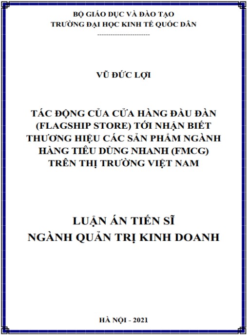 Luận án Tác động của Cửa hàng Đầu đàn (Flagship Store) tới nhận biết thương hiệu các sản phẩm ngành hàng tiêu dùng nhanh (FMCG) trên thị trường Việt Nam