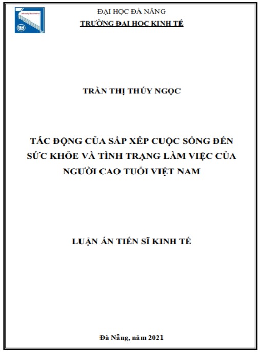 Luận án Tác động của sắp xếp cuộc sống đến sức khỏe và tình trạng làm việc của người cao tuổi Việt Nam